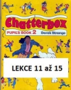Chatterbox 2 - lekce 11 až 15
