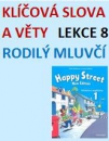 Happy Street 1 - Lekce 8 - Klíčová slova a věty