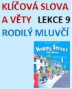 Happy Street 1 - Lekce 9 - Klíčová slova a věty